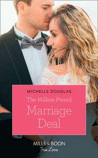 The Million Pound Marriage Deal - Michelle Douglas
