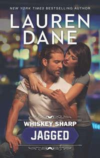 Whiskey Sharp: Jagged, Lauren  Dane аудиокнига. ISDN42464627