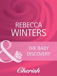 The Baby Discovery - Rebecca Winters