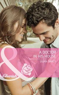 A Doctor in His House, Lilian  Darcy audiobook. ISDN42464891