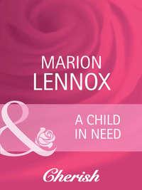 A Child in Need - Marion Lennox