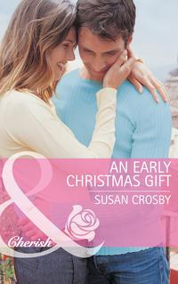 An Early Christmas Gift, Susan  Crosby audiobook. ISDN42464995