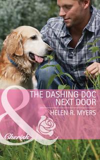 The Dashing Doc Next Door - Helen Myers