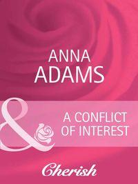 A Conflict of Interest, Anna  Adams аудиокнига. ISDN42465131
