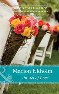 An Act of Love - Marion Ekholm