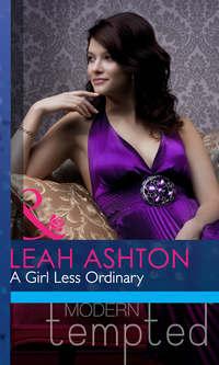 A Girl Less Ordinary - Leah Ashton