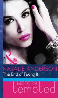The End of Faking It, Natalie Anderson аудиокнига. ISDN42465347