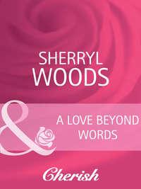 A Love Beyond Words - Sherryl Woods