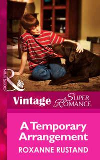 A Temporary Arrangement, Roxanne  Rustand audiobook. ISDN42465427