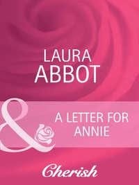 A Letter for Annie, Laura  Abbot аудиокнига. ISDN42465531