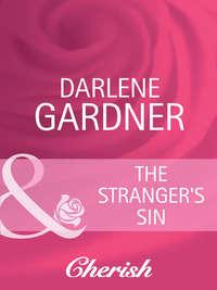 The Stranger′s Sin, Darlene  Gardner audiobook. ISDN42465771