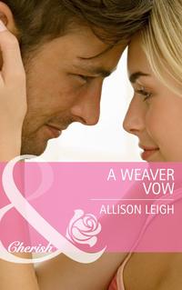 A Weaver Vow - Allison Leigh