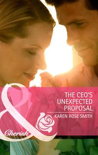 The CEO′s Unexpected Proposal - Karen Smith