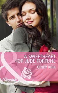A Sweetheart for Jude Fortune, Cindy  Kirk аудиокнига. ISDN42465907