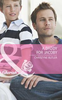 A Daddy for Jacoby - Christyne Butler