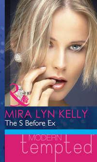 The S Before Ex - Mira Kelly