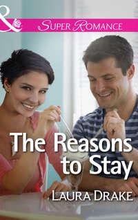 The Reasons to Stay - Laura Drake