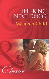 The King Next Door - Maureen Child