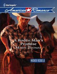 A Rodeo Man′s Promise, Marin  Thomas аудиокнига. ISDN42466339