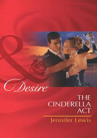 The Cinderella Act, Jennifer Lewis аудиокнига. ISDN42466395