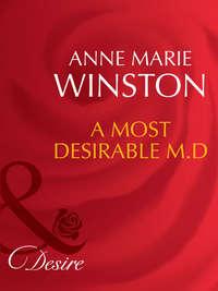 A Most Desirable M.D. - Anne Winston