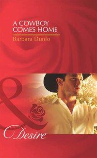 A Cowboy Comes Home, Barbara  Dunlop audiobook. ISDN42466555