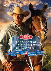 The Sheriff of Horseshoe, Texas - Linda Warren