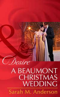 A Beaumont Christmas Wedding - Sarah Anderson