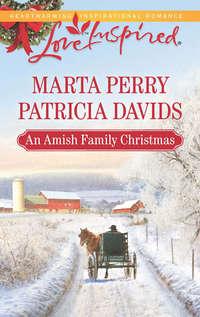 An Amish Family Christmas: Heart of Christmas / A Plain Holiday, Patricia  Davids аудиокнига. ISDN42466999
