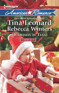 Christmas in Texas: Christmas Baby Blessings / The Christmas Rescue - Rebecca Winters