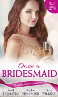 Wedding Party Collection: Once A Bridesmaid...: Here Comes the Bridesmaid / Falling for the Bridesmaid - GINA WILKINS