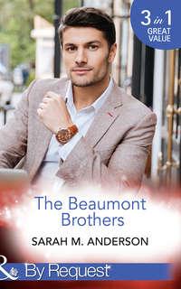 The Beaumont Brothers: Not the Boss′s Baby, Sarah Anderson audiobook. ISDN42467535