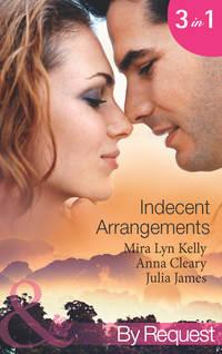 Indecent Arrangements: Tabloid Affair, Secretly Pregnant! - Julia James