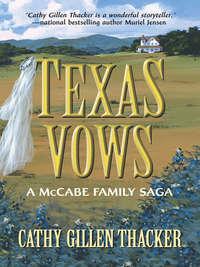 Texas Vows: A McCabe Family Saga,  аудиокнига. ISDN42467711