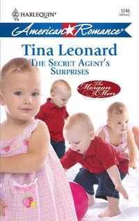 The Secret Agent′s Surprises - Tina Leonard