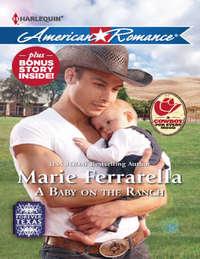 A Baby on the Ranch, Marie  Ferrarella audiobook. ISDN42467799