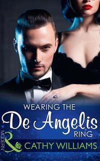 Wearing The De Angelis Ring, Кэтти Уильямс audiobook. ISDN42467871
