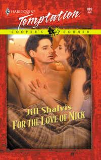 For the Love of Nick, Jill Shalvis аудиокнига. ISDN42468071