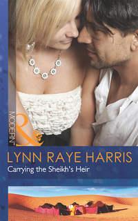 Carrying the Sheikh′s Heir - Lynn Harris