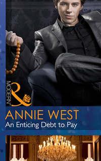An Enticing Debt to Pay - Annie West