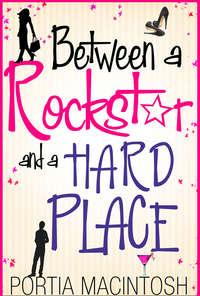 Between A Rockstar And A Hard Place, Portia  MacIntosh audiobook. ISDN42468839