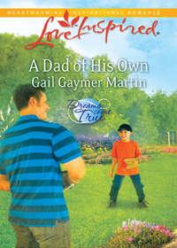 A Dad of His Own,  audiobook. ISDN42469127