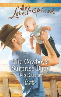 The Cowboy′s Surprise Baby, Deb  Kastner аудиокнига. ISDN42469215