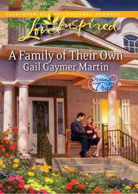 A Family of Their Own - Gail Martin