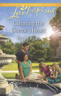 Claiming the Doctor′s Heart, Renee  Ryan аудиокнига. ISDN42469343