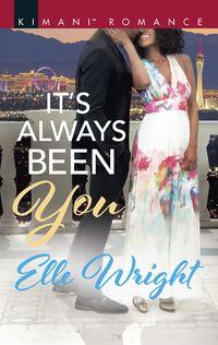 It′s Always Been You, Elle  Wright audiobook. ISDN42469375