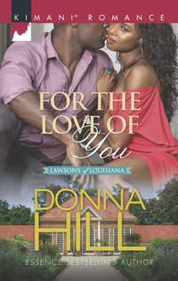 For The Love Of You, Donna  Hill audiobook. ISDN42469399