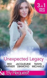 Unexpected Legacy: Once Pregnant, Twice Shy / A Baby for the Doctor, Jacqueline  Diamond аудиокнига. ISDN42469639
