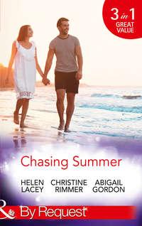 Chasing Summer: Date with Destiny / Marooned with the Maverick / A Summer Wedding at Willowmere, Abigail  Gordon аудиокнига. ISDN42469743
