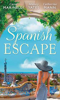 Spanish Escape: The Playboy of Puerto Banús / A Game of Vows / For the Sake of Their Son, Maisey  Yates аудиокнига. ISDN42470143